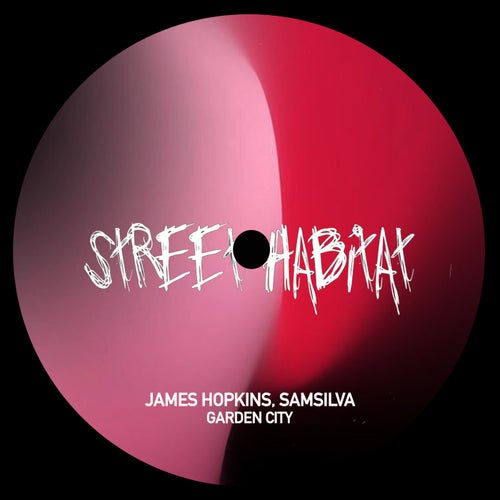 James Hopkins, SamSilva - Garden City [STH214]